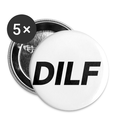 DILF Dad I'd Like to Fuck - Buttons small 1'' (5-pack)