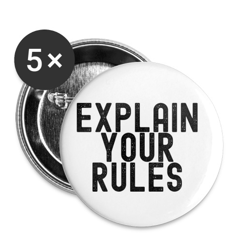 Explain Your Rules (in black letters) - Buttons small 1'' (5-pack)