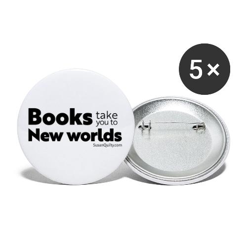 Books Take You to New Worlds (black text) - Buttons small 1'' (5-pack)