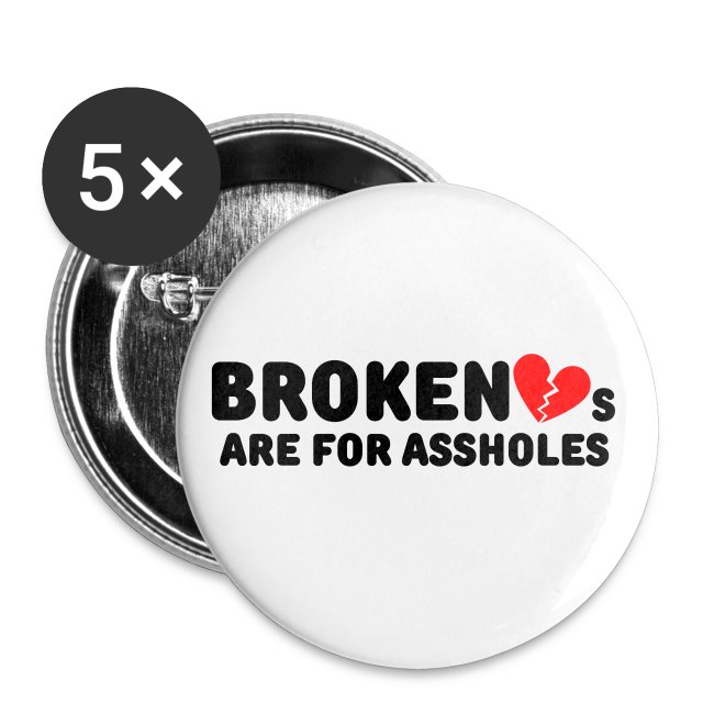 Broken Hearts Are For Assholes (Broken Red Heart)
