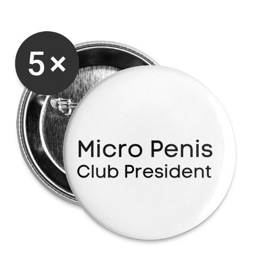 Gag Gift, Micro Penis Club President (black text) - Buttons small 1'' (5-pack)
