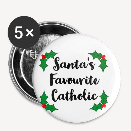 SANTA'S FAVOURITE CATHOLIC - Buttons small 1'' (5-pack)