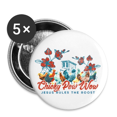 Chicky Pow Wow - Buttons small 1'' (5-pack)
