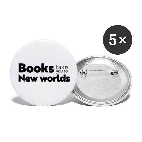 Books Take You to New Worlds (black) - Buttons small 1'' (5-pack)