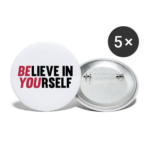 Believe in Yourself - Buttons small 1'' (5-pack)