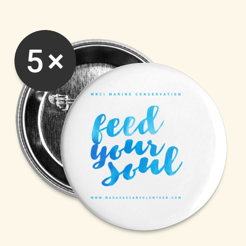 Feed Your Soul - Buttons small 1'' (5-pack)