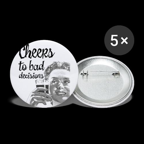 Cheers to Bad Decisions | Vintage Sarcasm - Buttons small 1'' (5-pack)