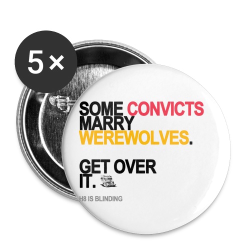 some convicts marry werewolves lg transp - Buttons small 1'' (5-pack)