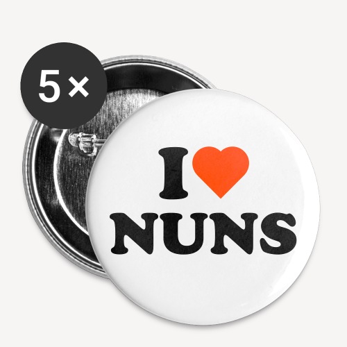 I LOVE NUNS - Buttons small 1'' (5-pack)