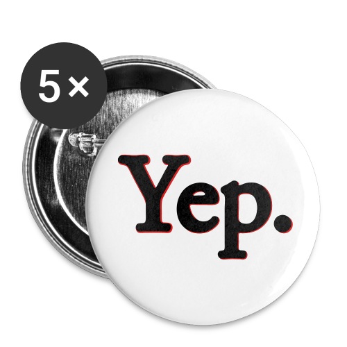 Yep. - Buttons small 1'' (5-pack)