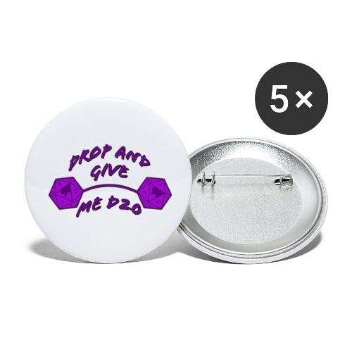 Drop and Give Me D20 - Buttons small 1'' (5-pack)