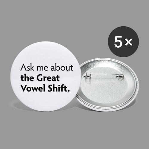 The Great Vowel Shift - Buttons small 1'' (5-pack)