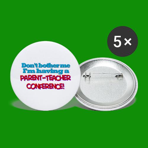 Parent Teacher Conference - Buttons small 1'' (5-pack)