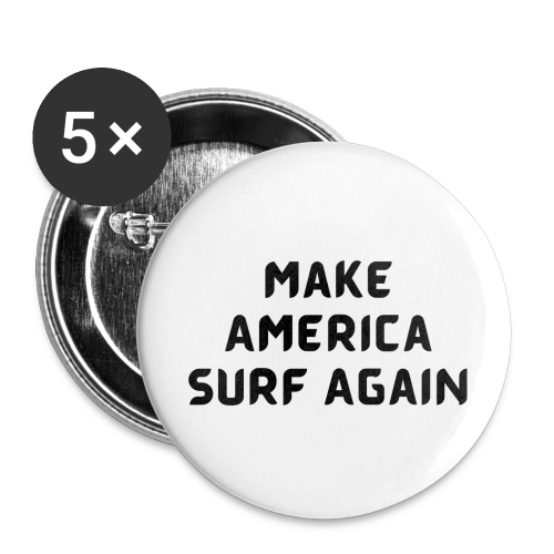 Make America Surf Again! - Buttons small 1'' (5-pack)