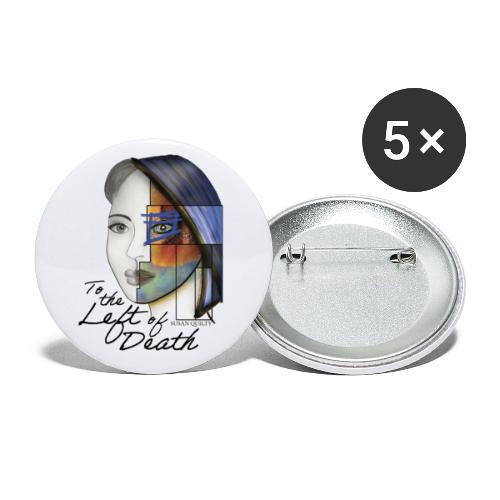 To the Left of Death - Buttons small 1'' (5-pack)