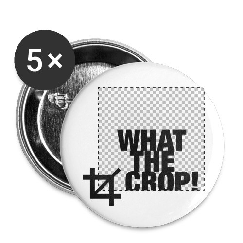 What the Crop! - Buttons small 1'' (5-pack)