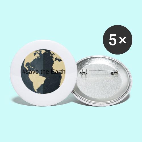 #save the earth - Buttons small 1'' (5-pack)