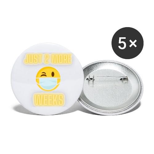 JUST 2 MORE WEEKS - Buttons small 1'' (5-pack)