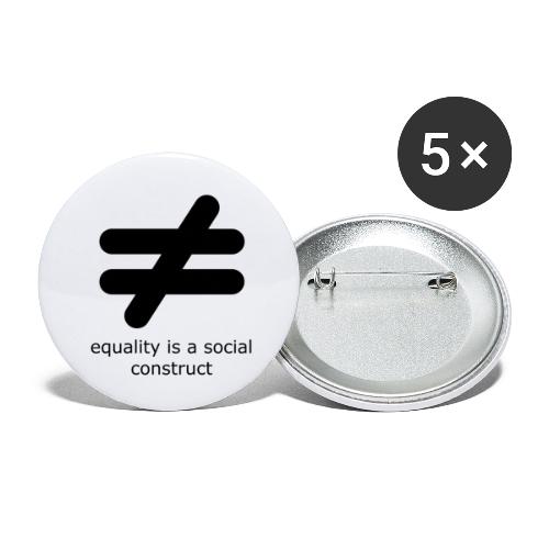 Equality is a Social Construct | Black - Buttons small 1'' (5-pack)