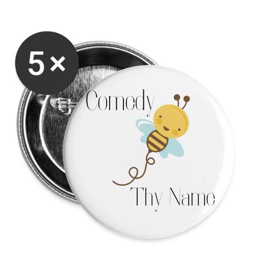 Comedy Bee Thy Name (black text) - Buttons small 1'' (5-pack)