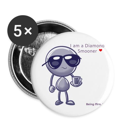 Smoon City 18 I am a Diamond Smooner - Buttons small 1'' (5-pack)