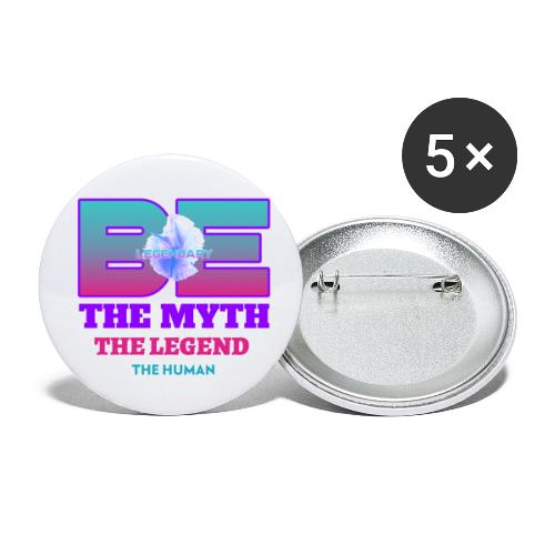 Be Legendary - Buttons small 1'' (5-pack)