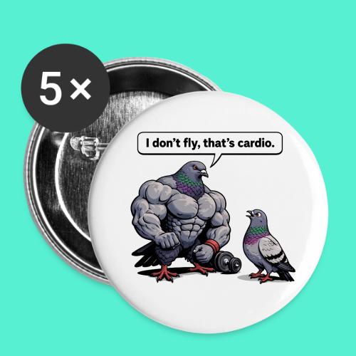I Don't Fly That's Cardio - Pigeon Meme - Buttons small 1'' (5-pack)
