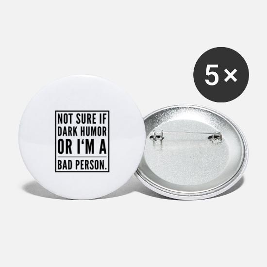 'black humor dark humor funny joke gift idea' Small Buttons | Spreadshirt