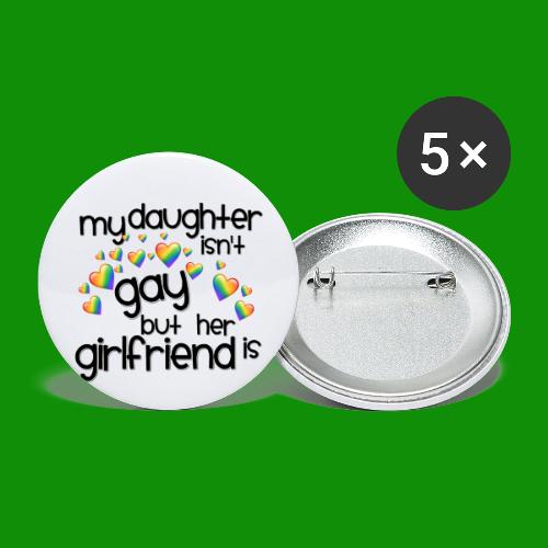 Daughters Girlfriend - Buttons small 1'' (5-pack)