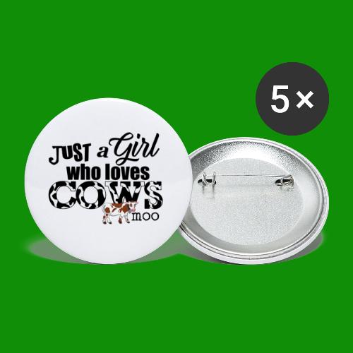 Just a Girl Who Loves Cows - Buttons small 1'' (5-pack)