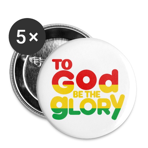 To God be the Glory - Buttons small 1'' (5-pack)