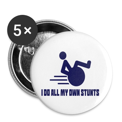 Do my own stunts in my wheelchair, wheelchair fun - Buttons small 1'' (5-pack)