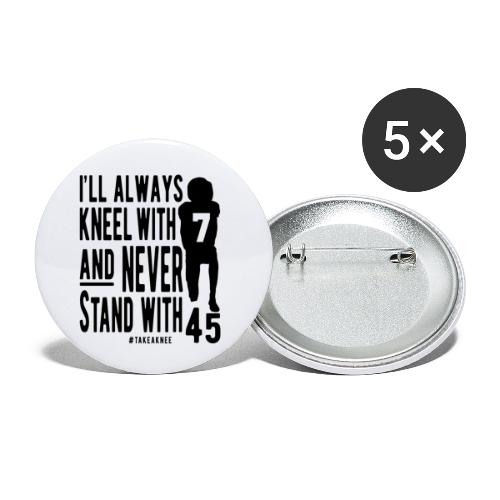 Kneel With 7 Never 45 - Buttons small 1'' (5-pack)