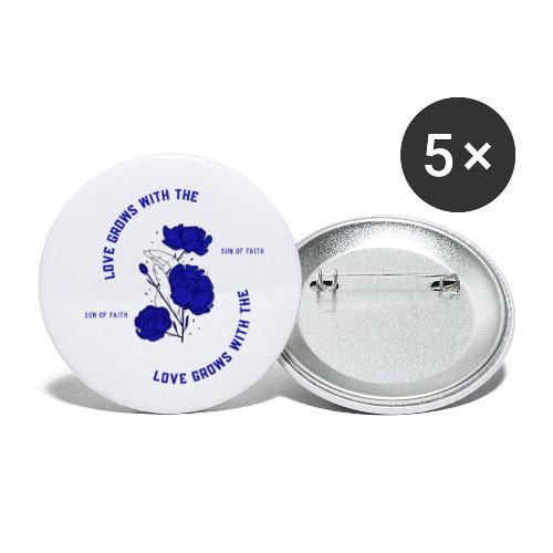 Love Grows With The Sun Of Faith - Buttons small 1'' (5-pack)