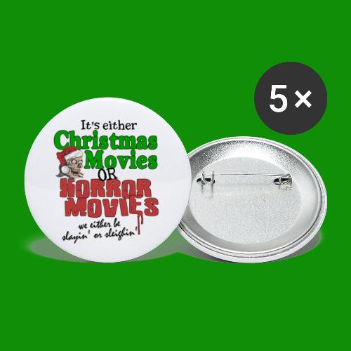 Christmas Sleighin' or Slayin' - Buttons small 1'' (5-pack)