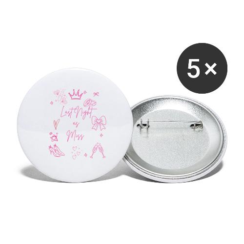 Last Night as Miss Bachelorette - Buttons small 1'' (5-pack)
