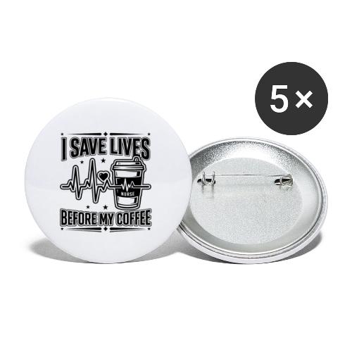 Nurse Coffee Humor - Saving Lives - Buttons small 1'' (5-pack)