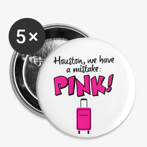 Houston, We Have A Mistake! - Buttons small 1'' (5-pack)