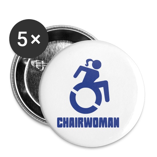 Chairwoman, woman in wheelchair girl in wheelchair - Buttons small 1'' (5-pack)
