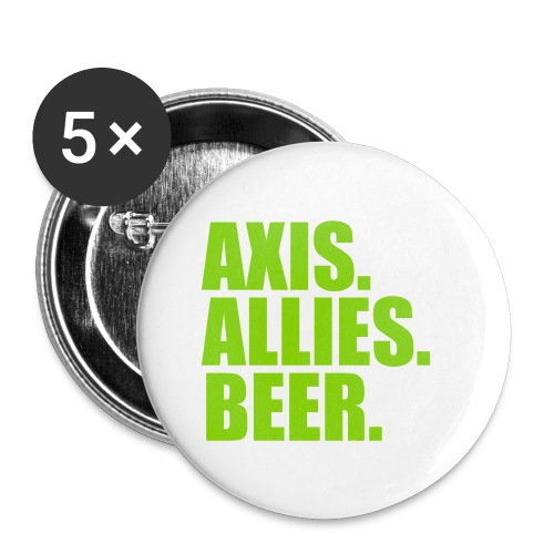 Axis. Allies. Beer. Axis & Allies - Buttons small 1'' (5-pack)