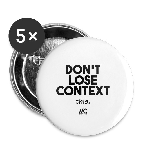 Don't lose context - Buttons small 1'' (5-pack)