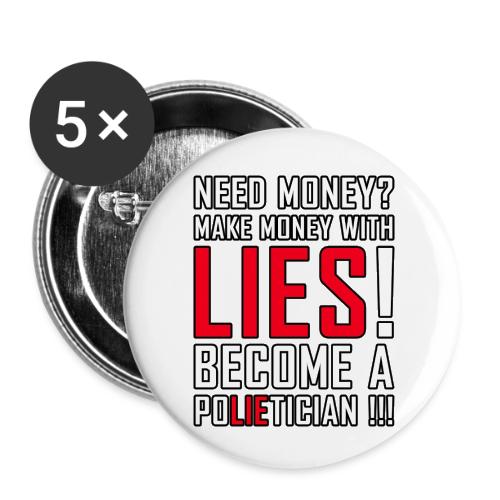 Lies Pay: Become a PoLIEtician Satire - Buttons small 1'' (5-pack)