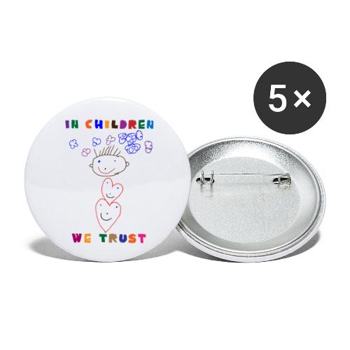 IN CHILDREN WE TRUST - Buttons small 1'' (5-pack)