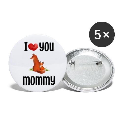 I love my mommy - Buttons small 1'' (5-pack)