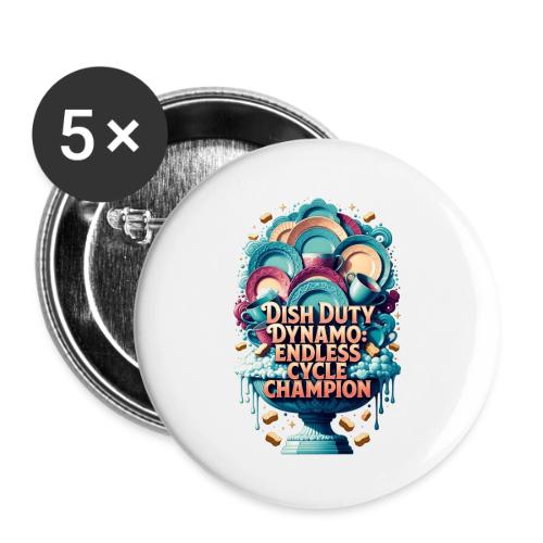 Dish Duty Dynamo T Shirt, Endless Cycle Champion - Buttons small 1'' (5-pack)