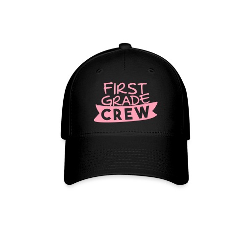 First Grade Crew Teacher T-Shirt - Flexfit Baseball Cap