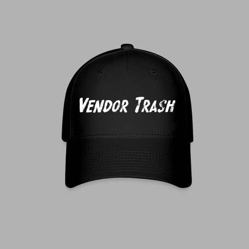 Vendor Trash - Flexfit Baseball Cap