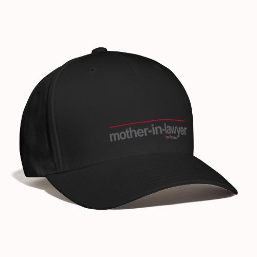mother-in-lawyer - Baseball Cap