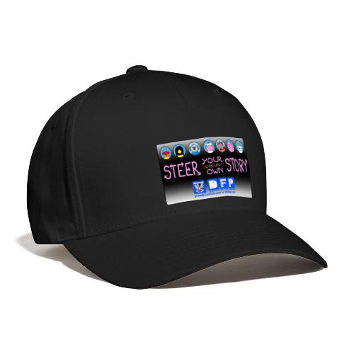 Steer Your Own Story - Flexfit Baseball Cap