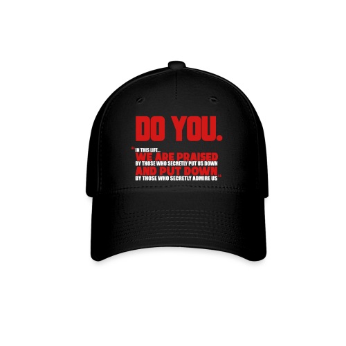 Do You - Flexfit Baseball Cap